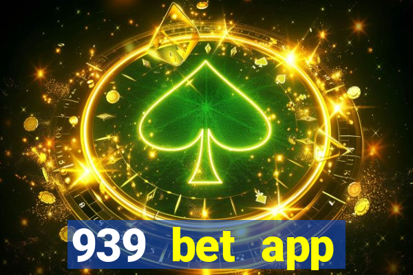 939 bet app download apk